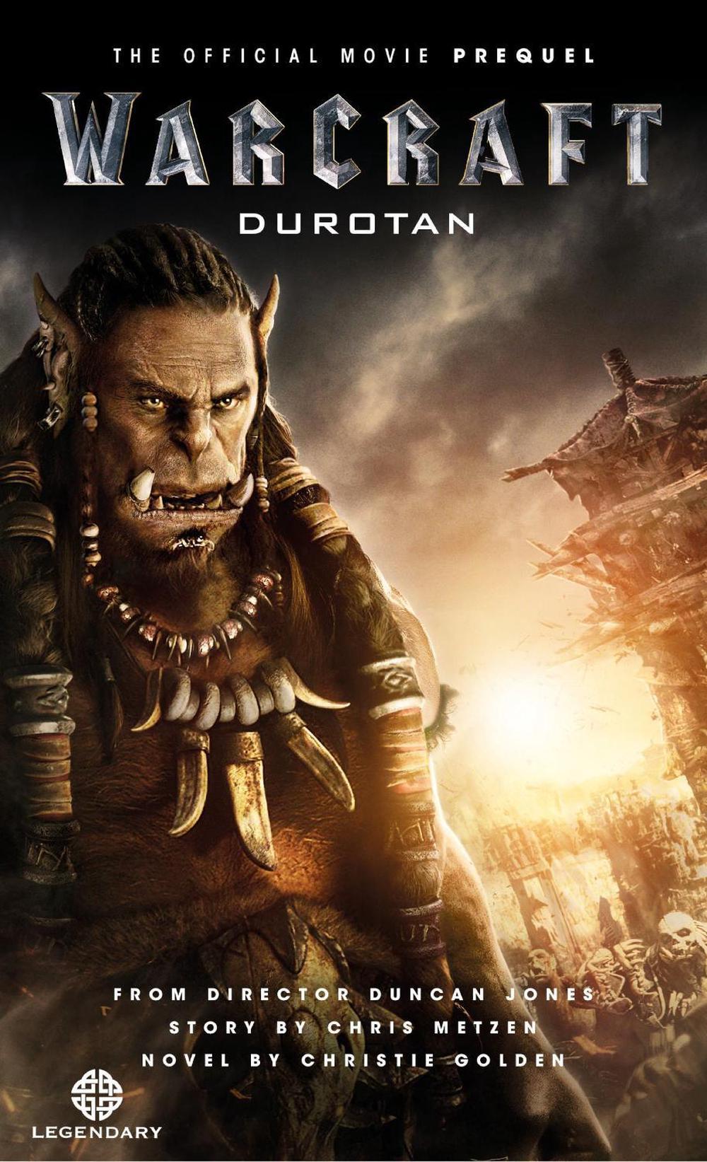 Warcraft: Durotan: The Official Movie Prequel, 9781783299607