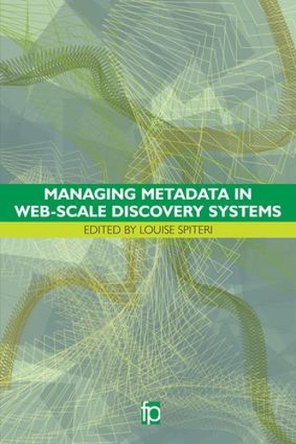 Managing Metadata in Web-scale Discovery Systems, 9781783300693