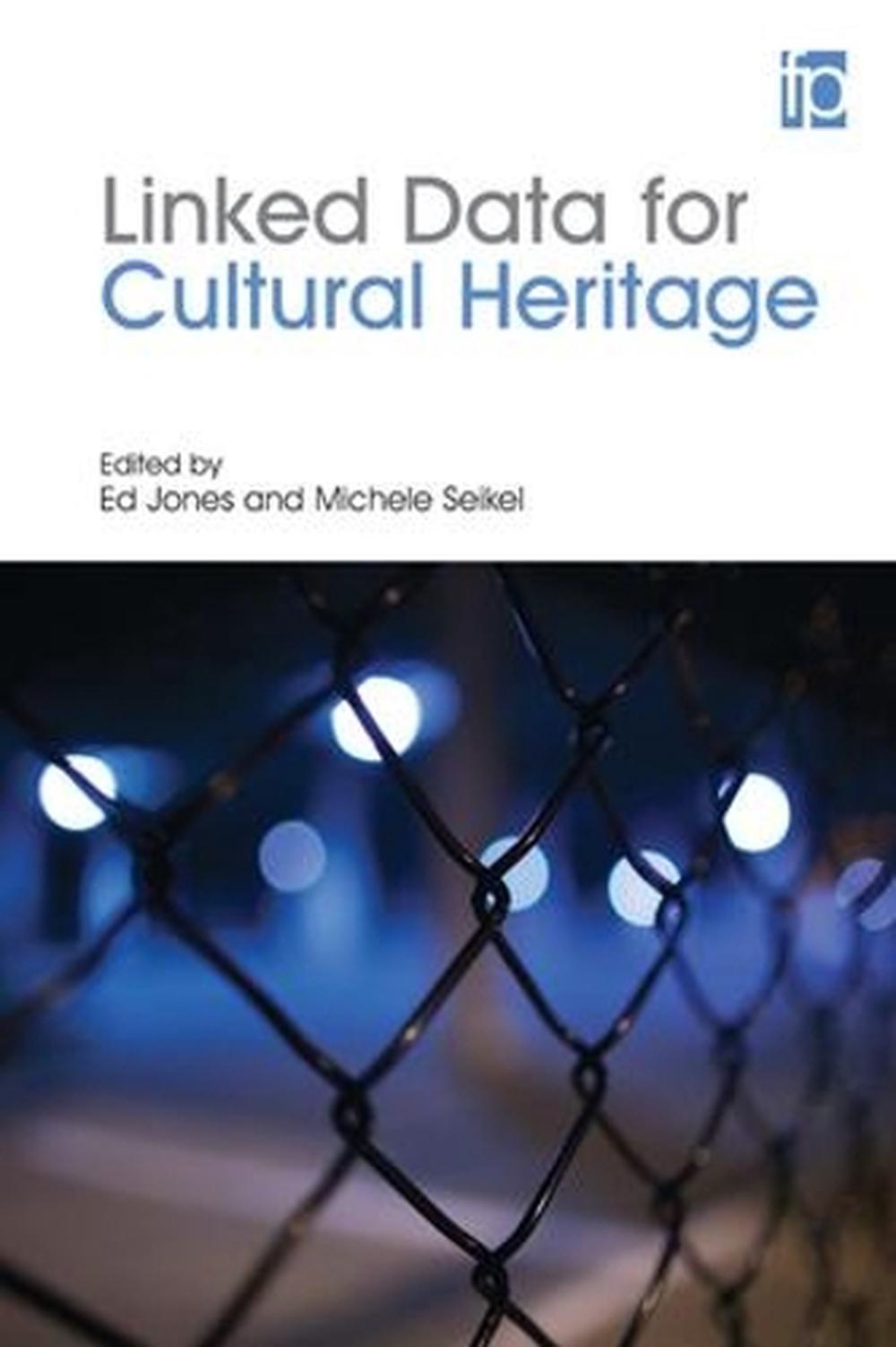 Linked Data for Cultural Heritage, 9781783301621