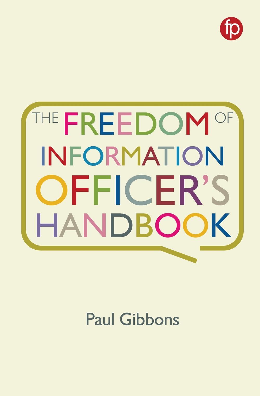 The Freedom of Information Officer's Handbook, 9781783303533