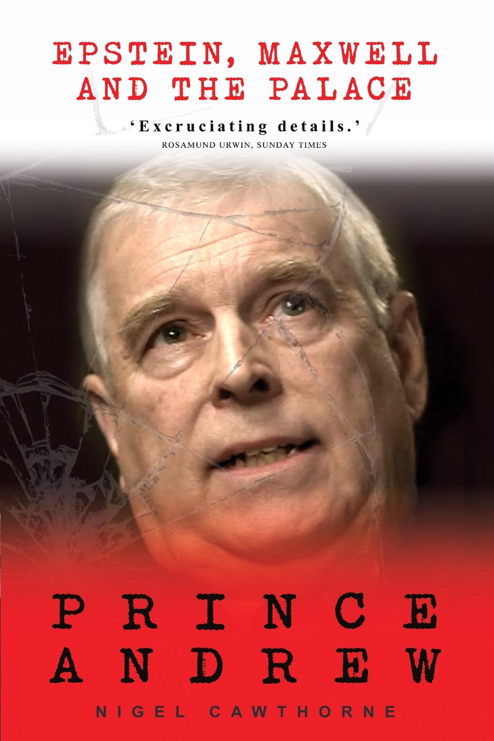 Prince Andrew by Nigel Cawthorne - ISBN: 9781783341832
