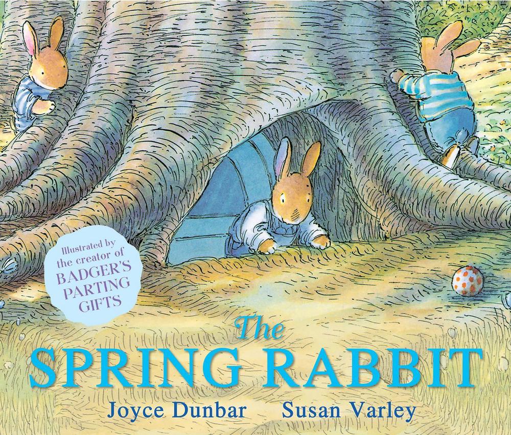 The Spring Rabbit by Joyce Dunbar - ISBN: 9781783440788