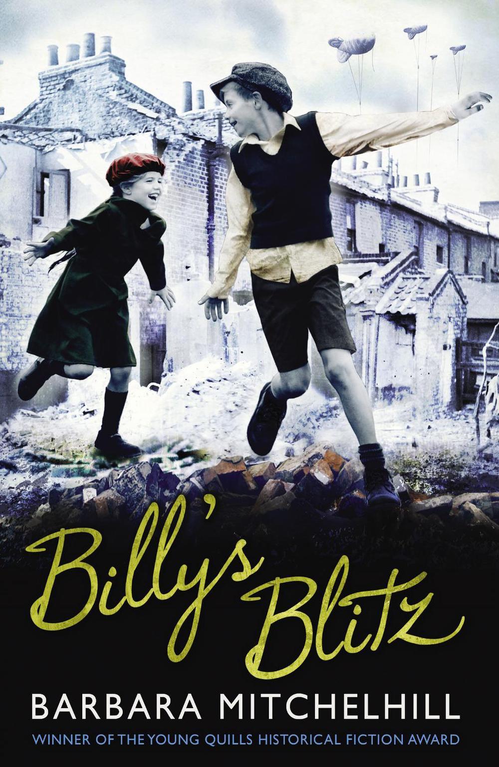 Billy's Blitz by Barbara Mitchelhill - ISBN: 9781783440856