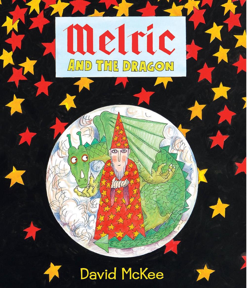 Melric and the Dragon by David McKee - ISBN: 9781783442102