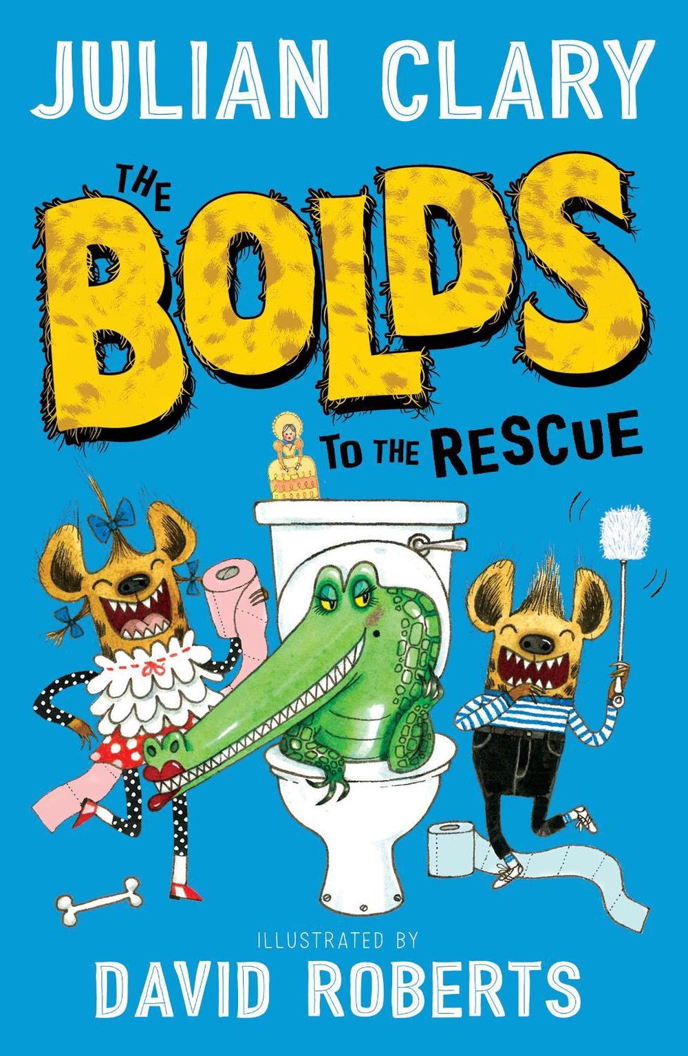 The Bolds to the Rescue by Julian Clary - ISBN: 9781783443802