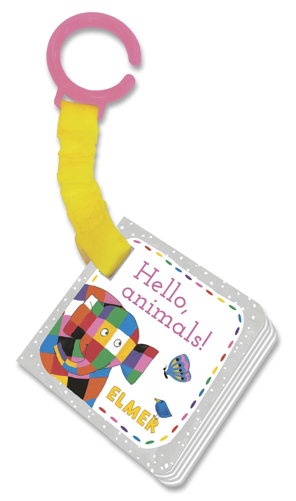 Elmer: Hello, animals! by David McKee - ISBN: 9781783444946