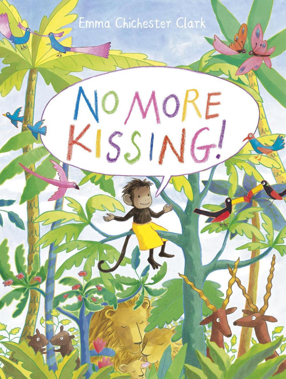 No More Kissing! by Emma Chichester Clark - ISBN: 9781783445851