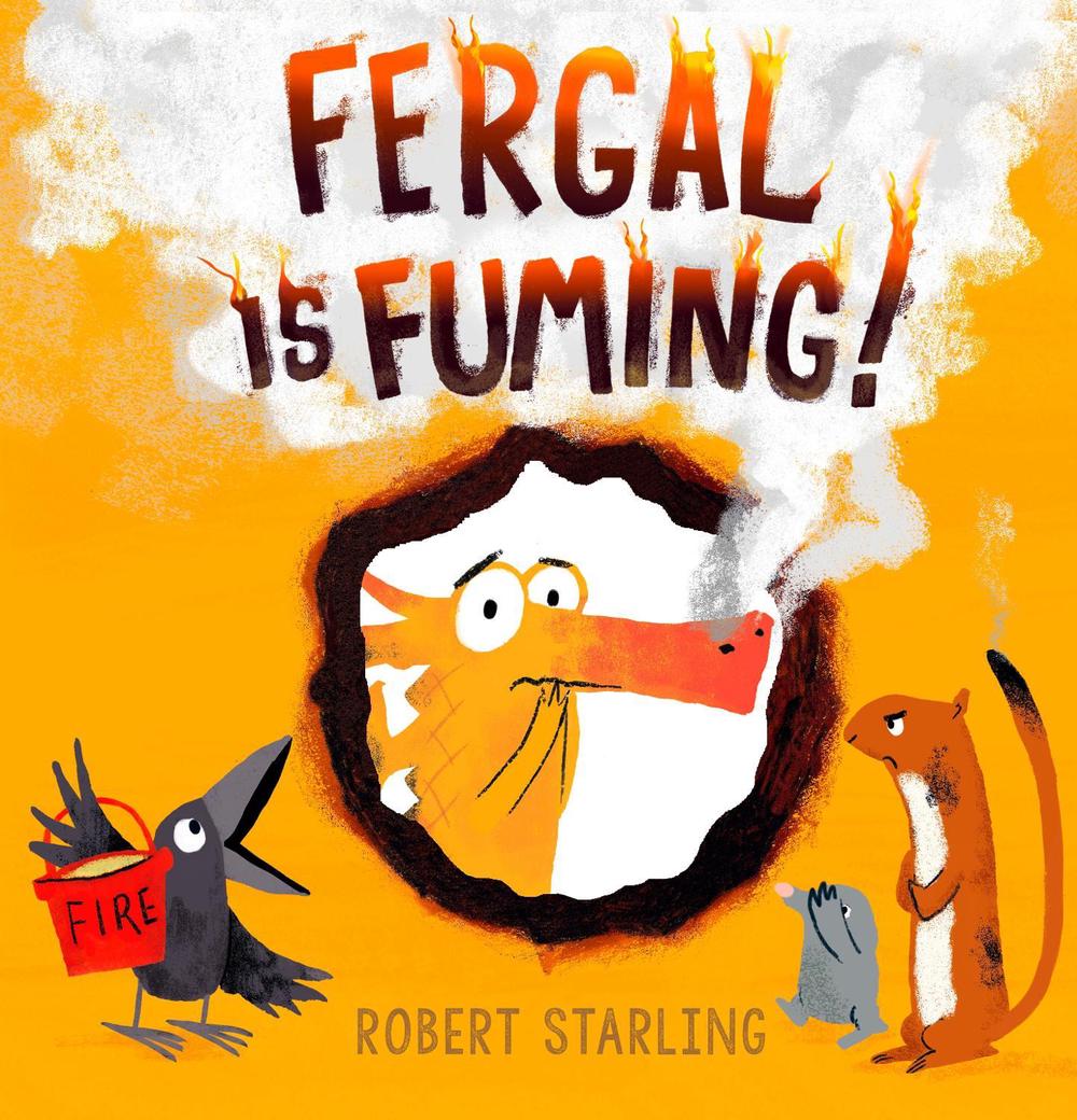 Fergal is Fuming! by Robert Starling - ISBN: 9781783445905
