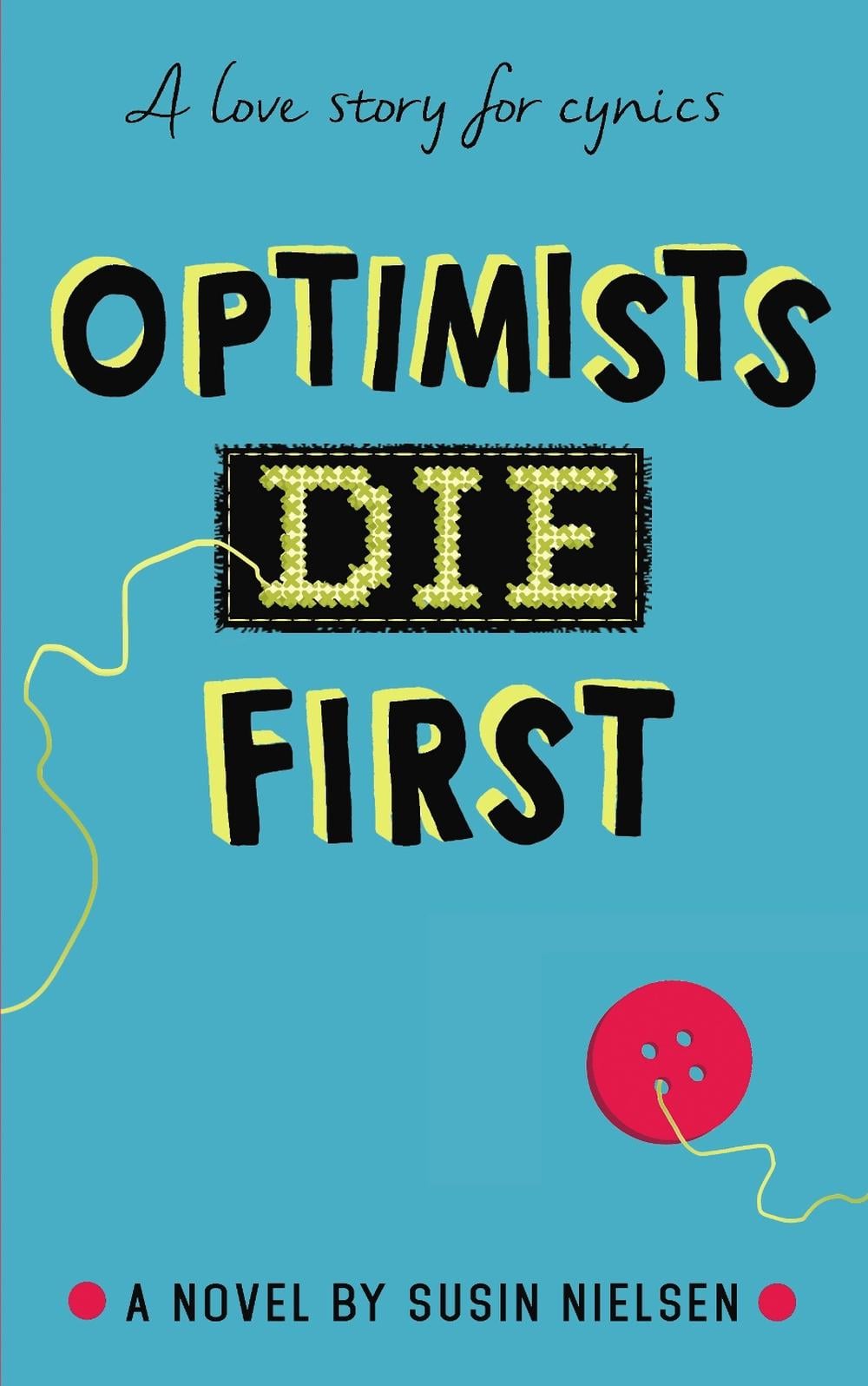 Optimists Die First by Susin Nielsen - ISBN: 9781783446223