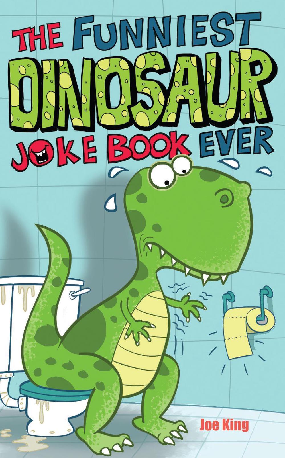 The Funniest Dinosaur Joke Book Ever, 9781783446483