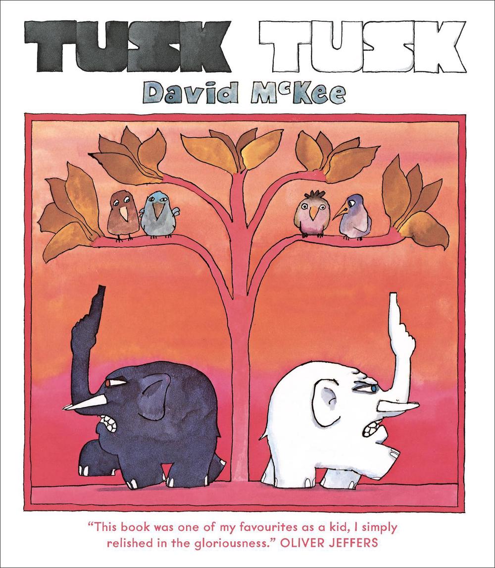 Tusk Tusk by David McKee - ISBN: 9781783446612