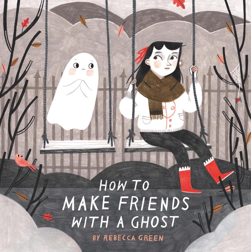 How to Make Friends With a Ghost by Rebecca Green - ISBN: 9781783446803
