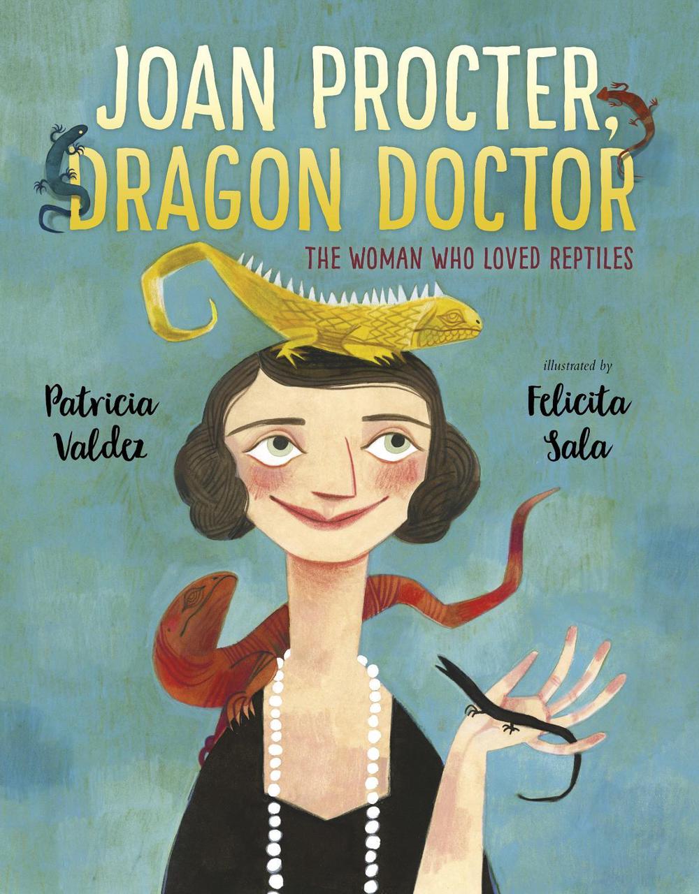 Joan Procter, Dragon Doctor by Patricia Valdez - ISBN: 9781783447411