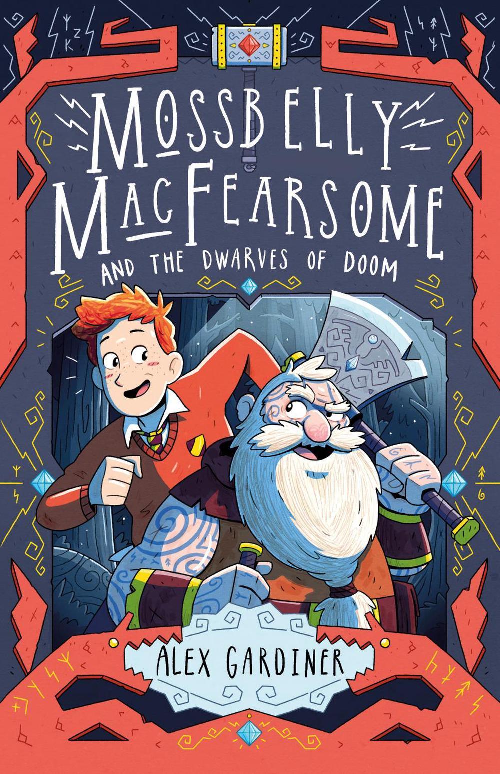 Mossbelly MacFearsome and the Dwarves of Doom, 9781783447916