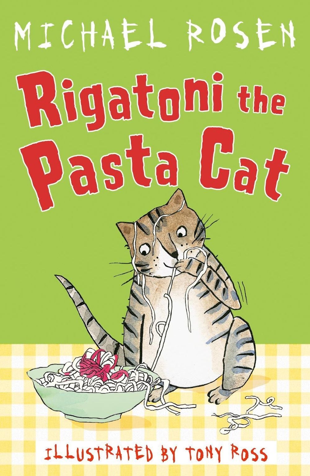 Rigatoni the Pasta Cat by Michael Rosen - ISBN: 9781783448432