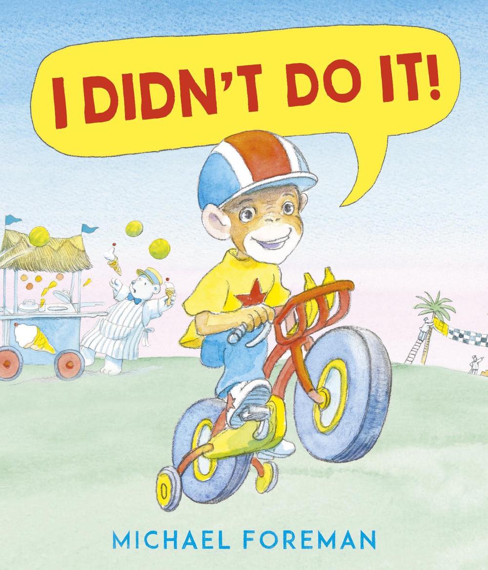 I Didn't Do It! by Michael Foreman - ISBN: 9781783448593