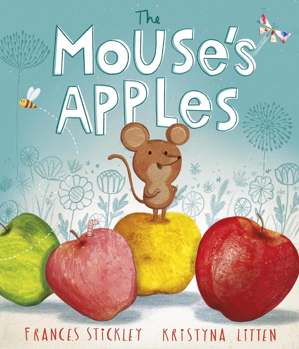 The Mouse's Apples by Frances Stickley - ISBN: 9781783448647