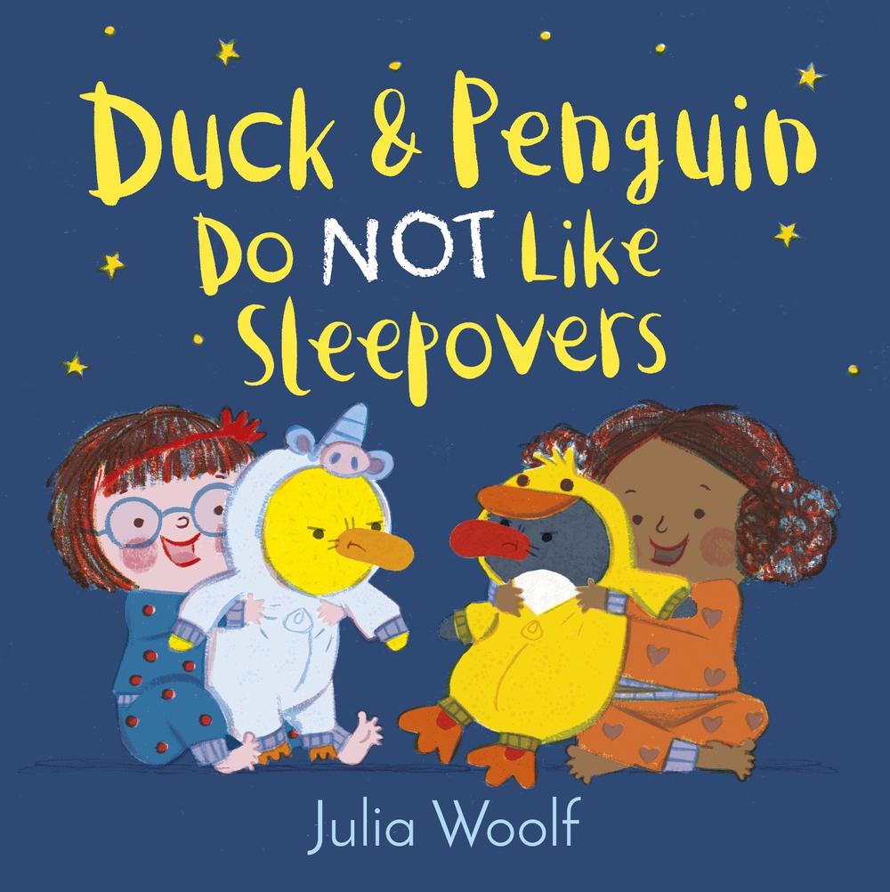 Duck and Penguin Do Not Like Sleepovers, 9781783449187