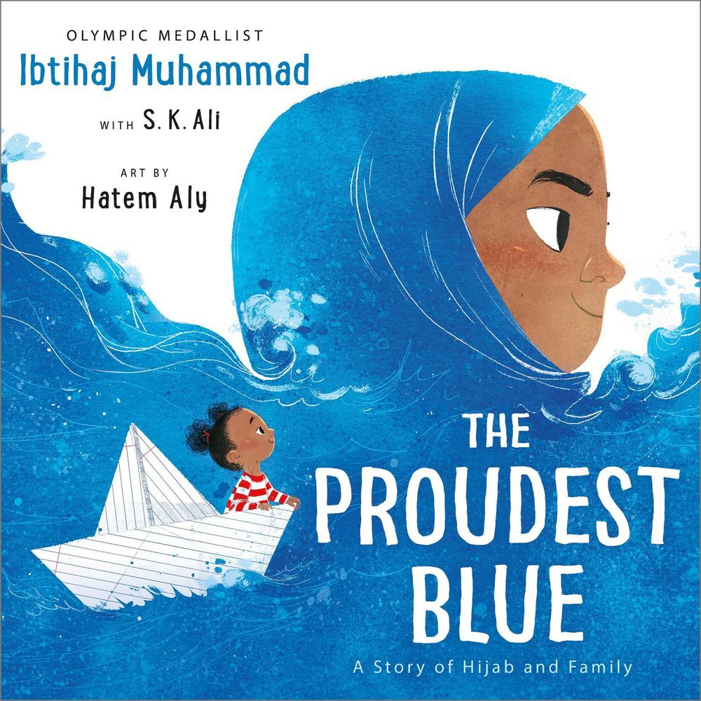 The Proudest Blue by Ibtihaj Muhammad - ISBN: 9781783449729