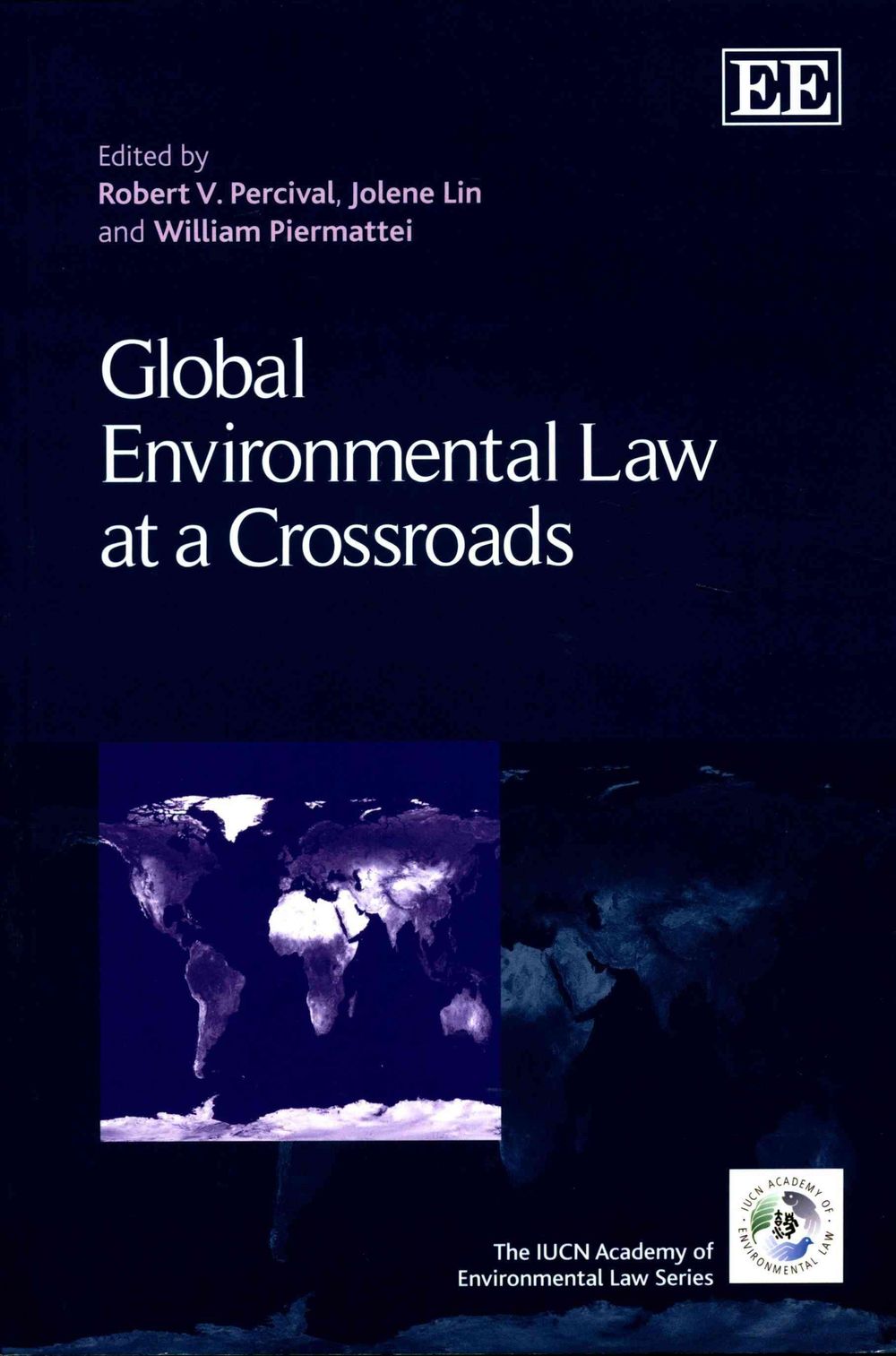 Global Environmental Law at a Crossroads by Robert V. Percival - ISBN: 9781783470860