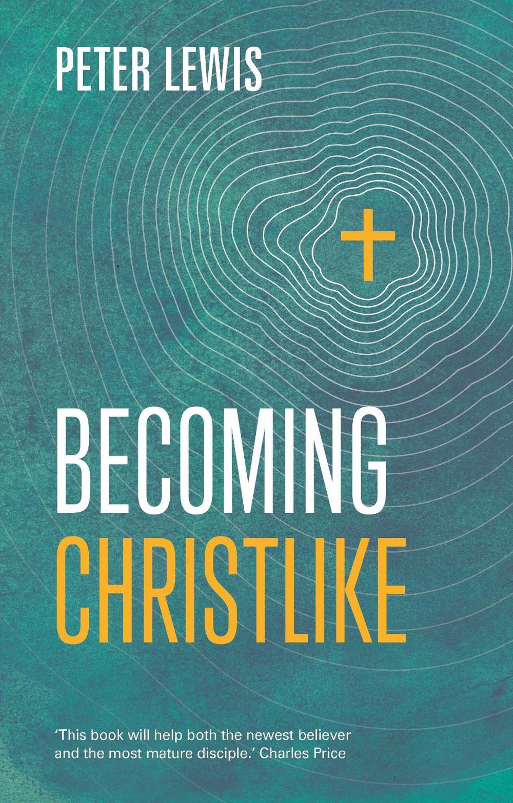 Becoming Christlike, 9781783594375