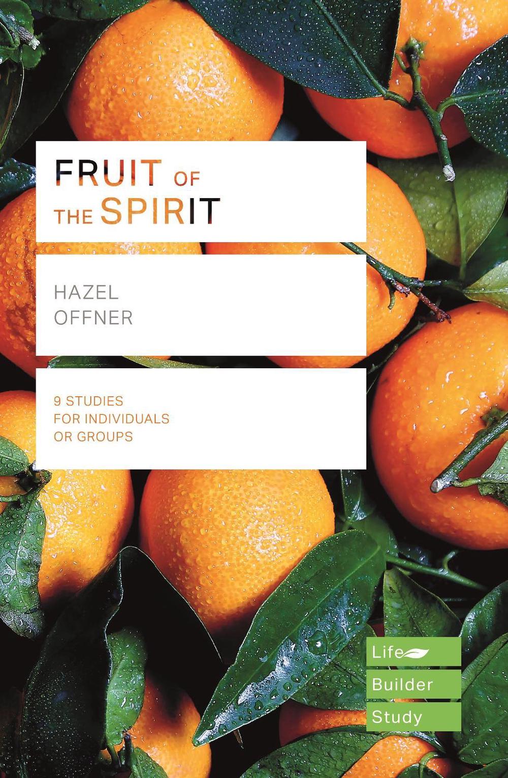 Fruit of the Spirit (Lifebuilder Study Guides), 9781783598052