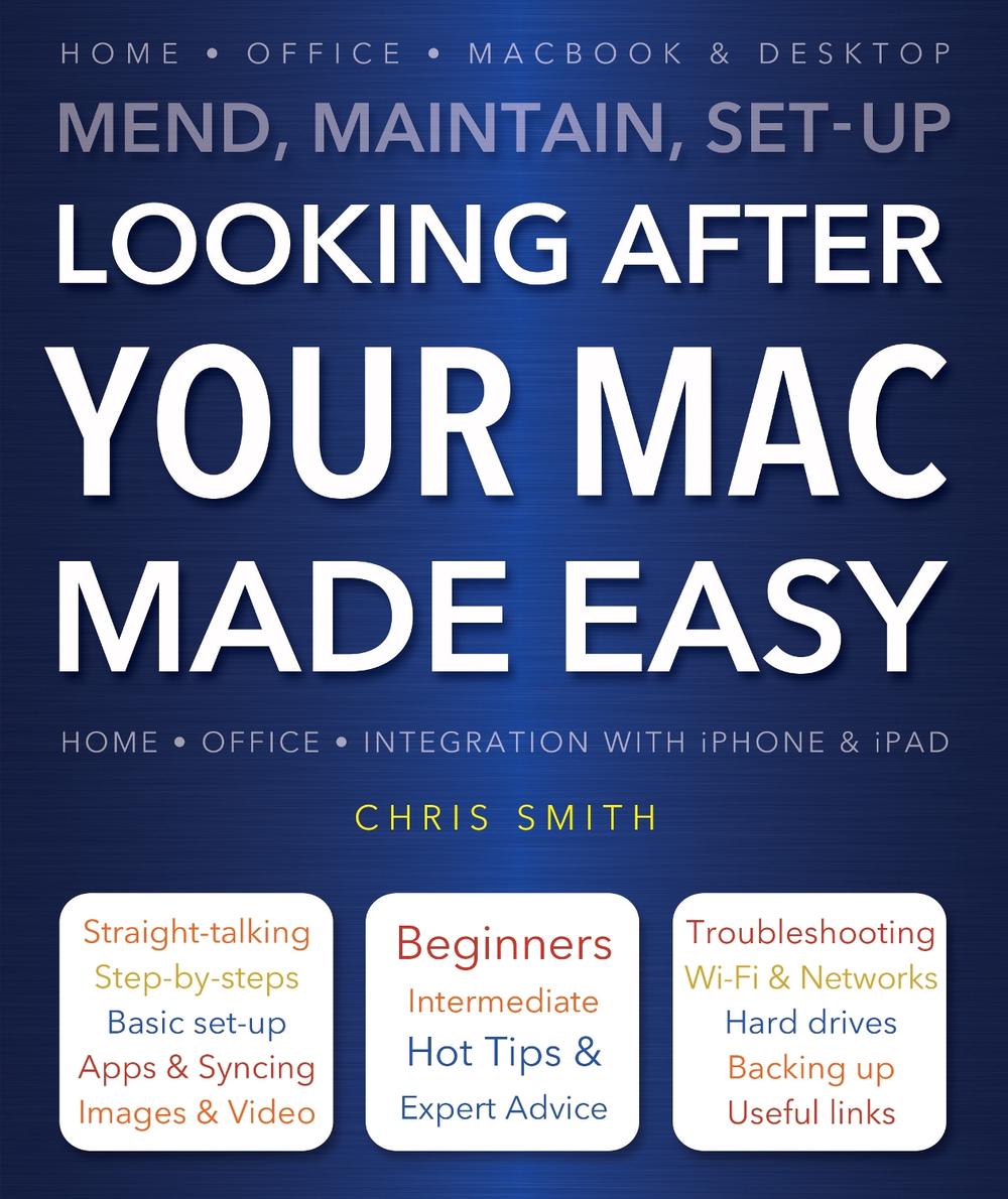 Looking After Your Mac Made Easy, 9781783611362