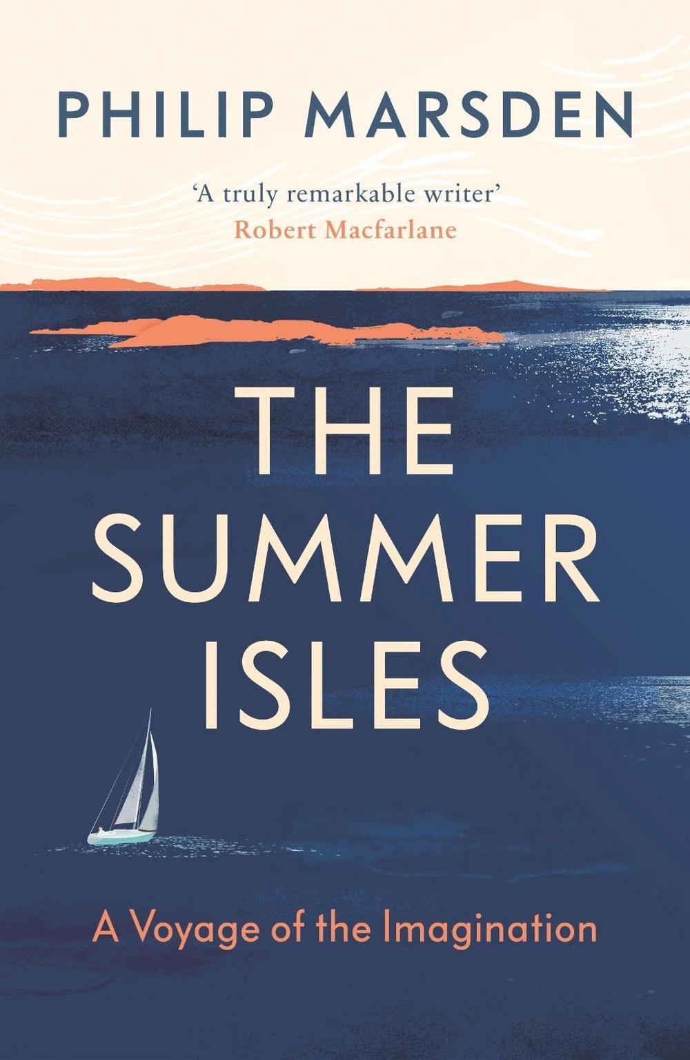 The Summer Isles by Philip Marsden - ISBN: 9781783783007