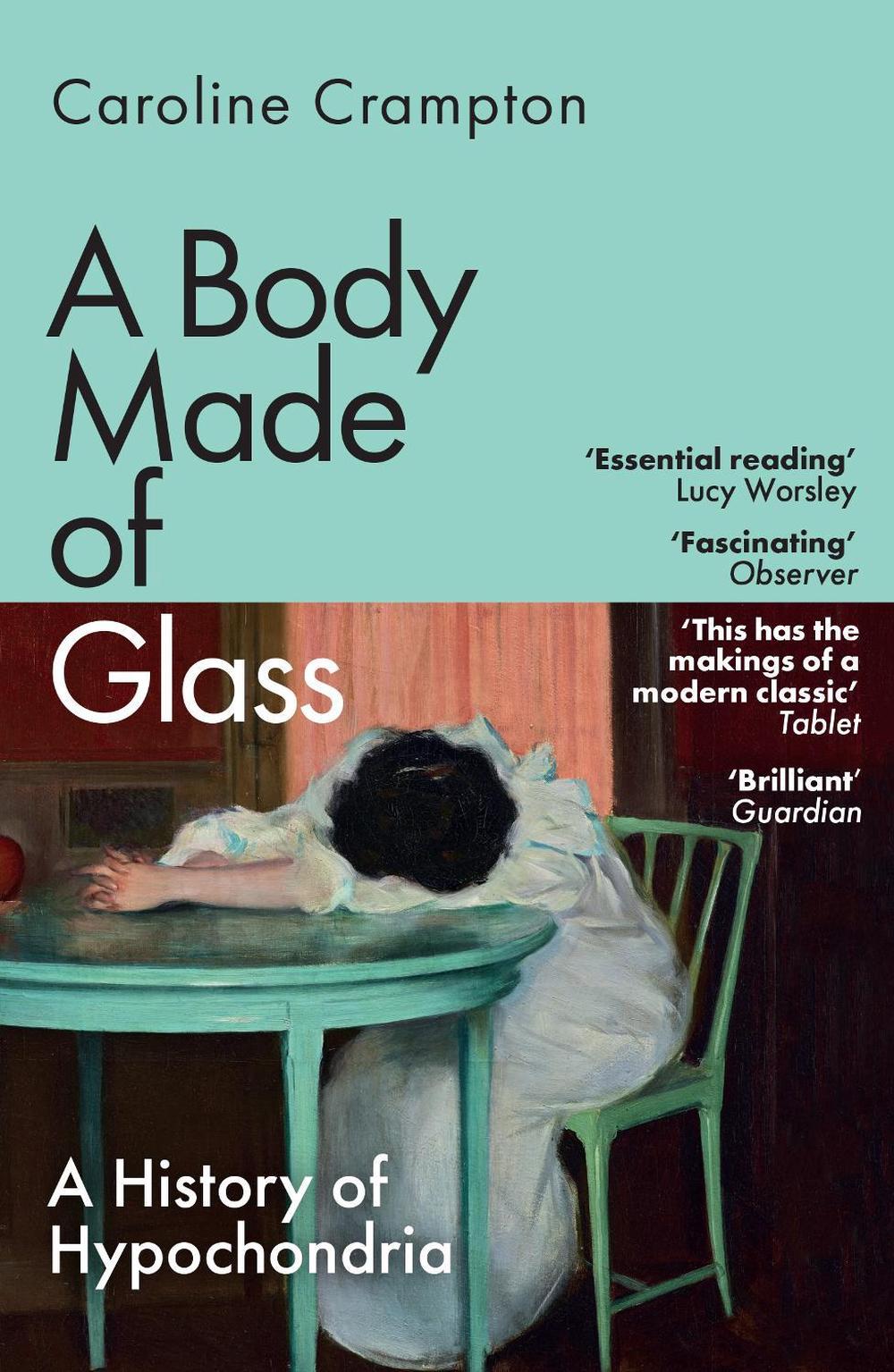 A Body Made of Glass, 9781783789061