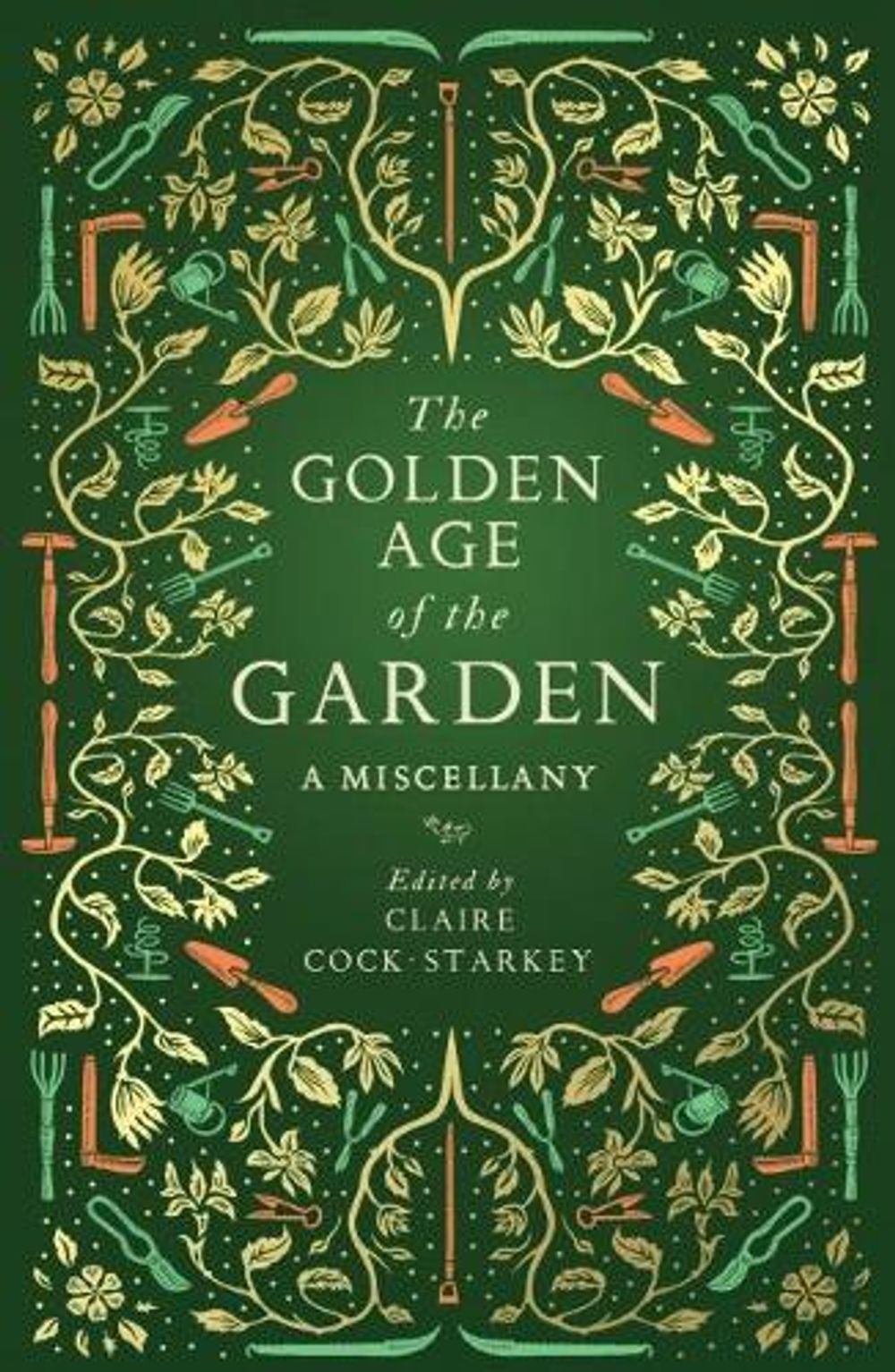 The Golden Age of the Garden by Claire Cock-Starkey - ISBN: 9781783963201