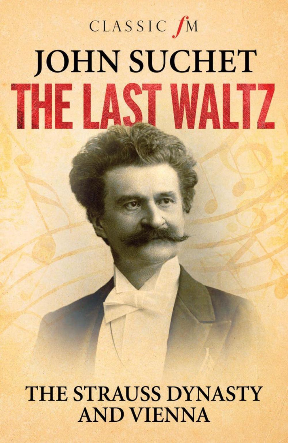 The Last Waltz by John Suchet - ISBN: 9781783963256