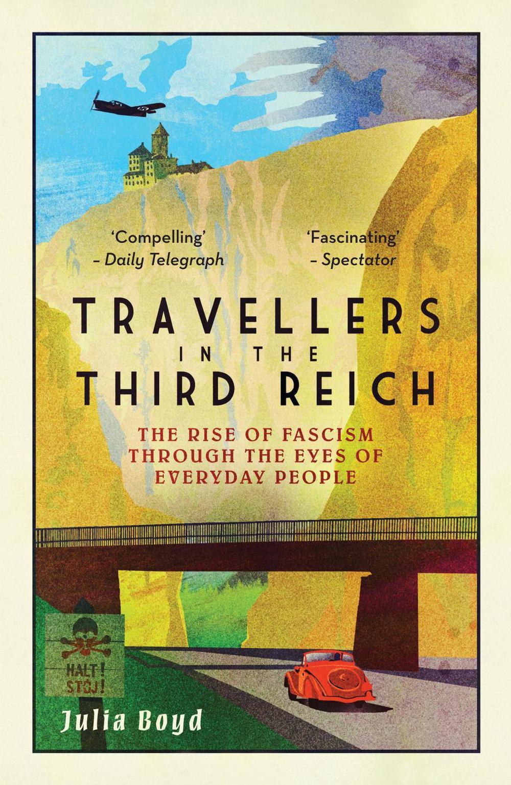 Travellers in the Third Reich by Julia Boyd - ISBN: 9781783963812