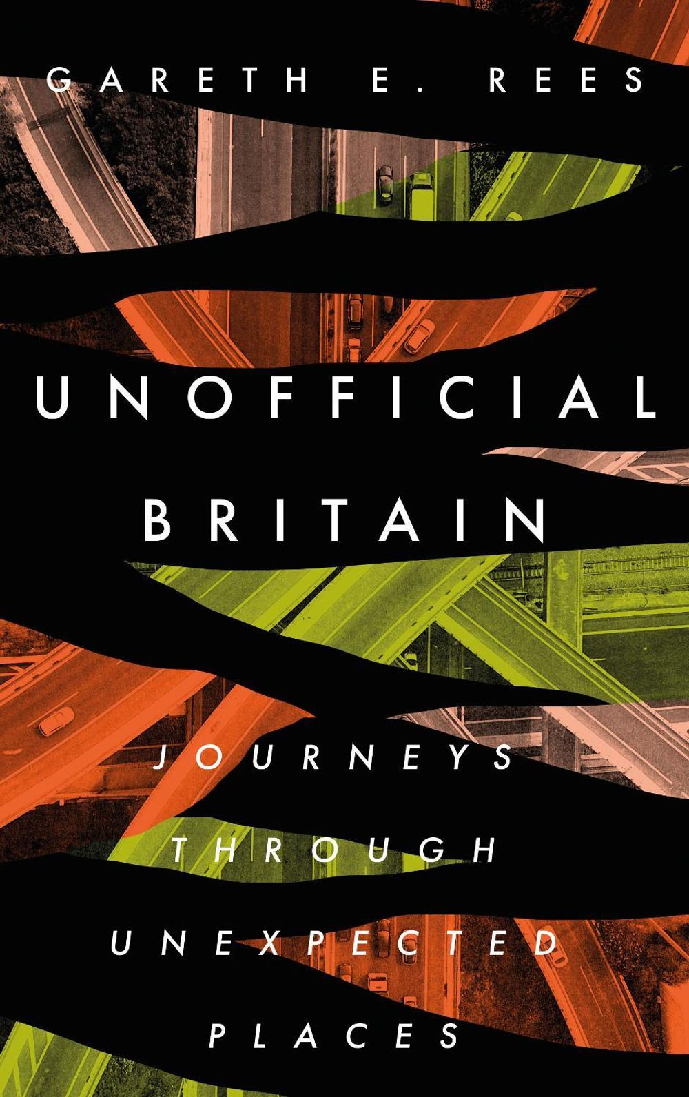 Unofficial Britain by Gareth E. Rees - ISBN: 9781783965144