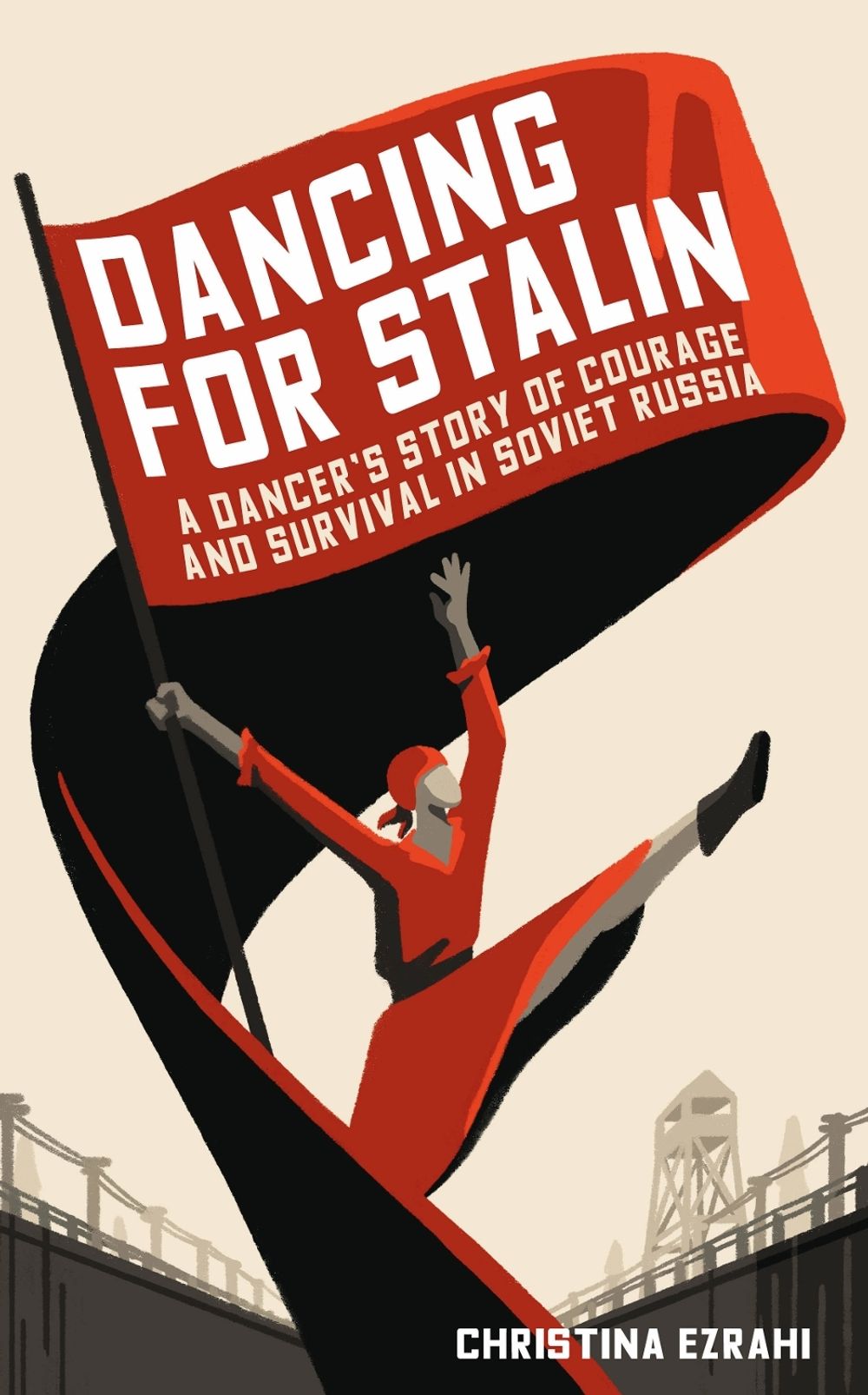Dancing for Stalin by Christina Ezrahi - ISBN: 9781783965571