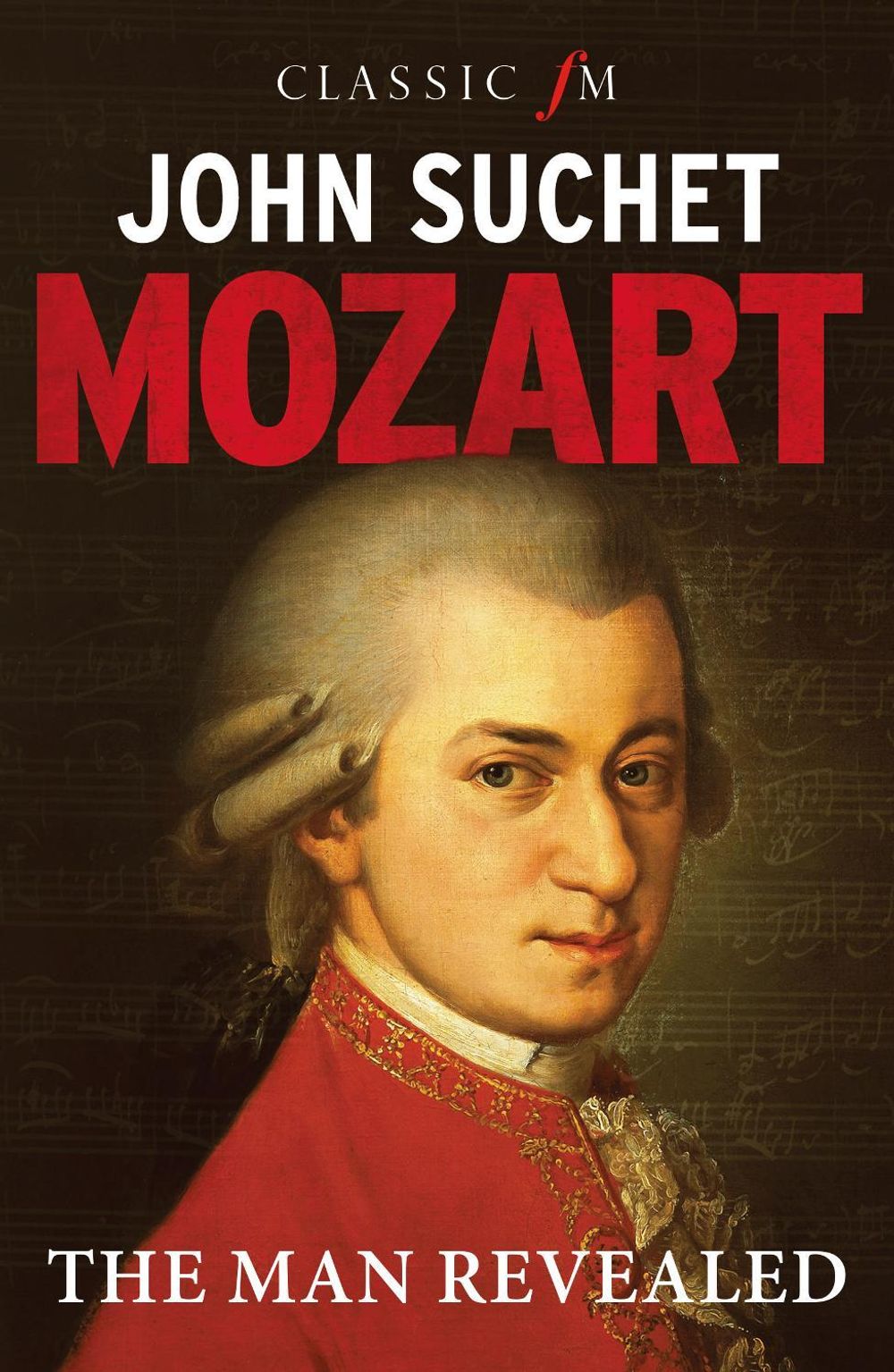 Mozart by John Suchet - ISBN: 9781783965816
