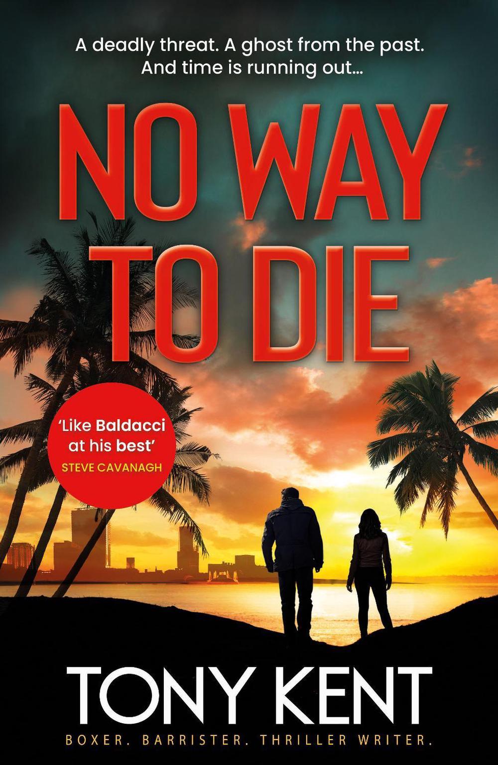 No Way to Die by Tony Kent - ISBN: 9781783966059