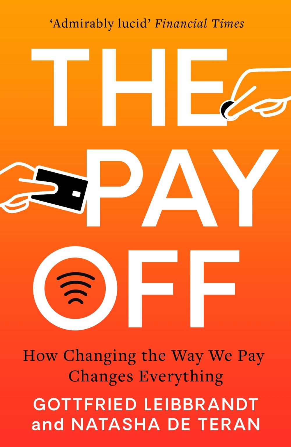 The Pay Off by Gottfried Leibbrandt - ISBN: 9781783966417