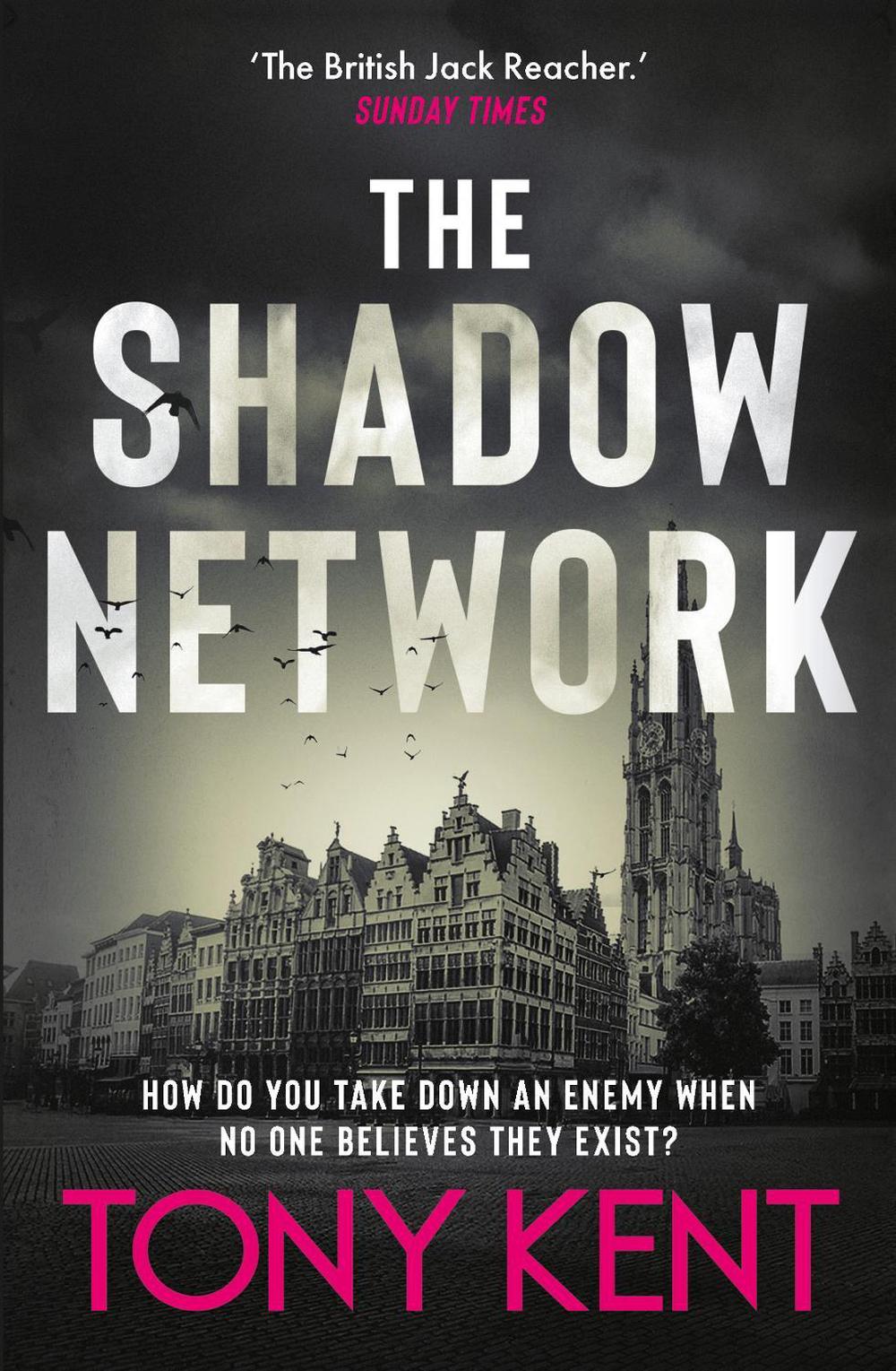 The Shadow Network by Tony Kent - ISBN: 9781783967148