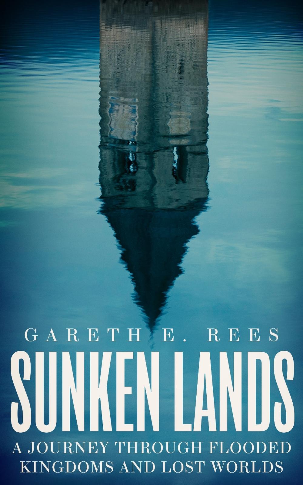 Sunken Lands by Gareth E. Rees - ISBN: 9781783967698