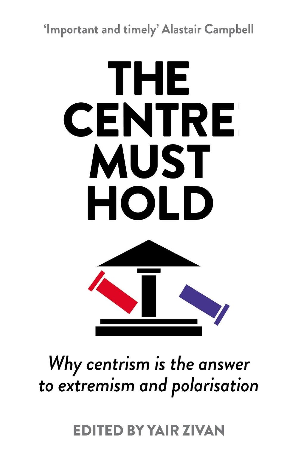 The Centre Must Hold by Yair Zivan - ISBN: 9781783968909