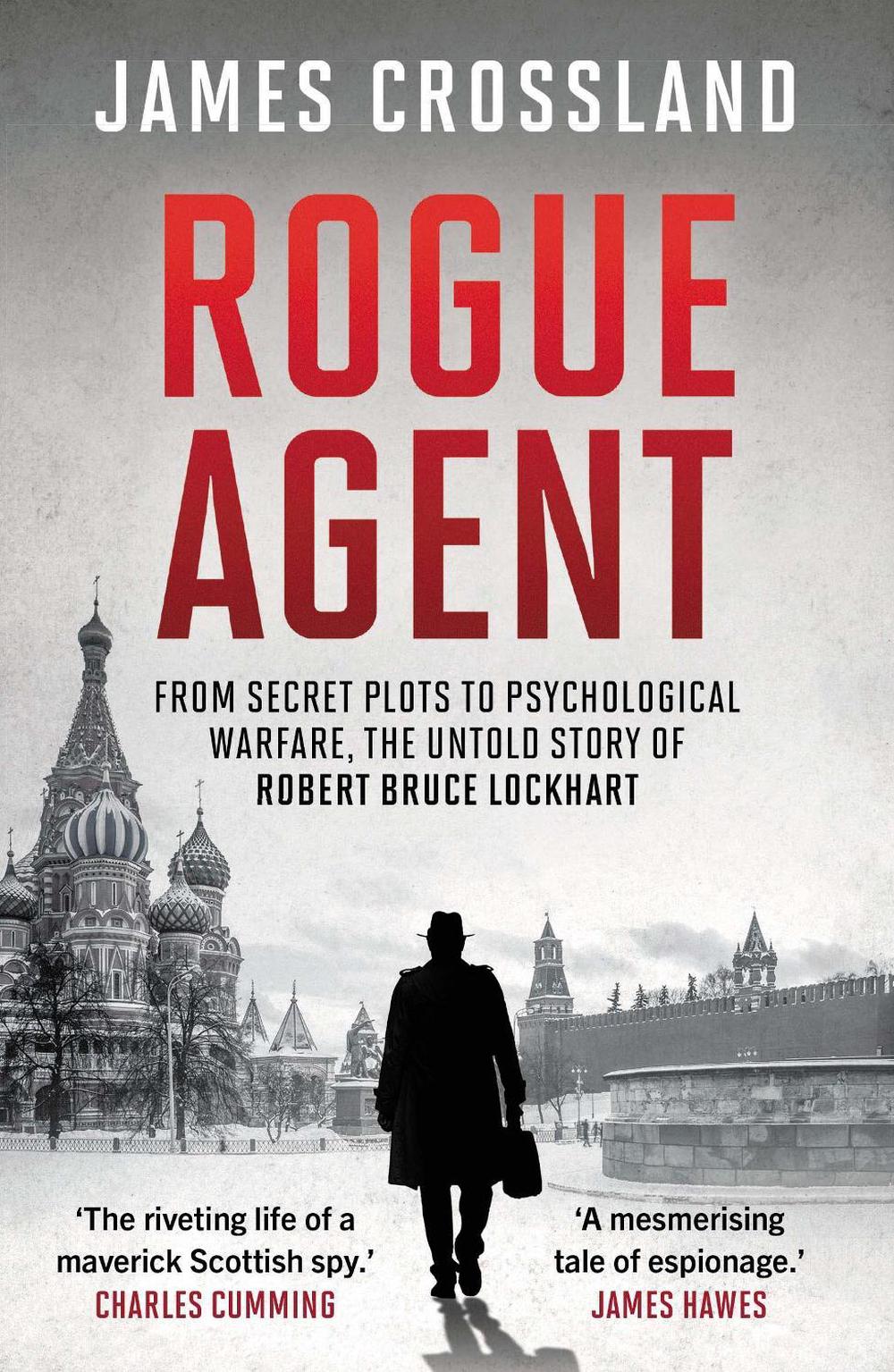 Rogue Agent by James Crossland - ISBN: 9781783969050