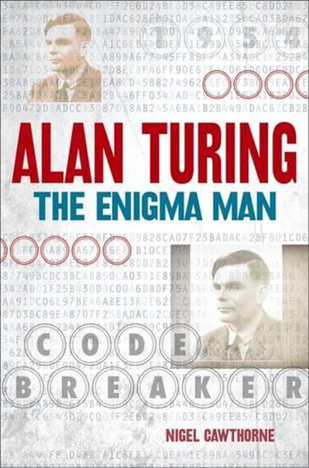 Alan Turing: The Enigma Man, 9781784045357