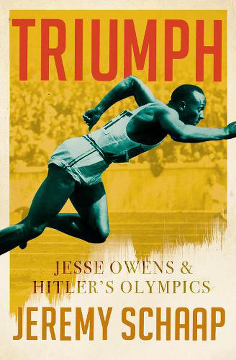 Triumph: Jesse Owens And Hitler's Olympics By Jeremy Schaap, Paperback ...