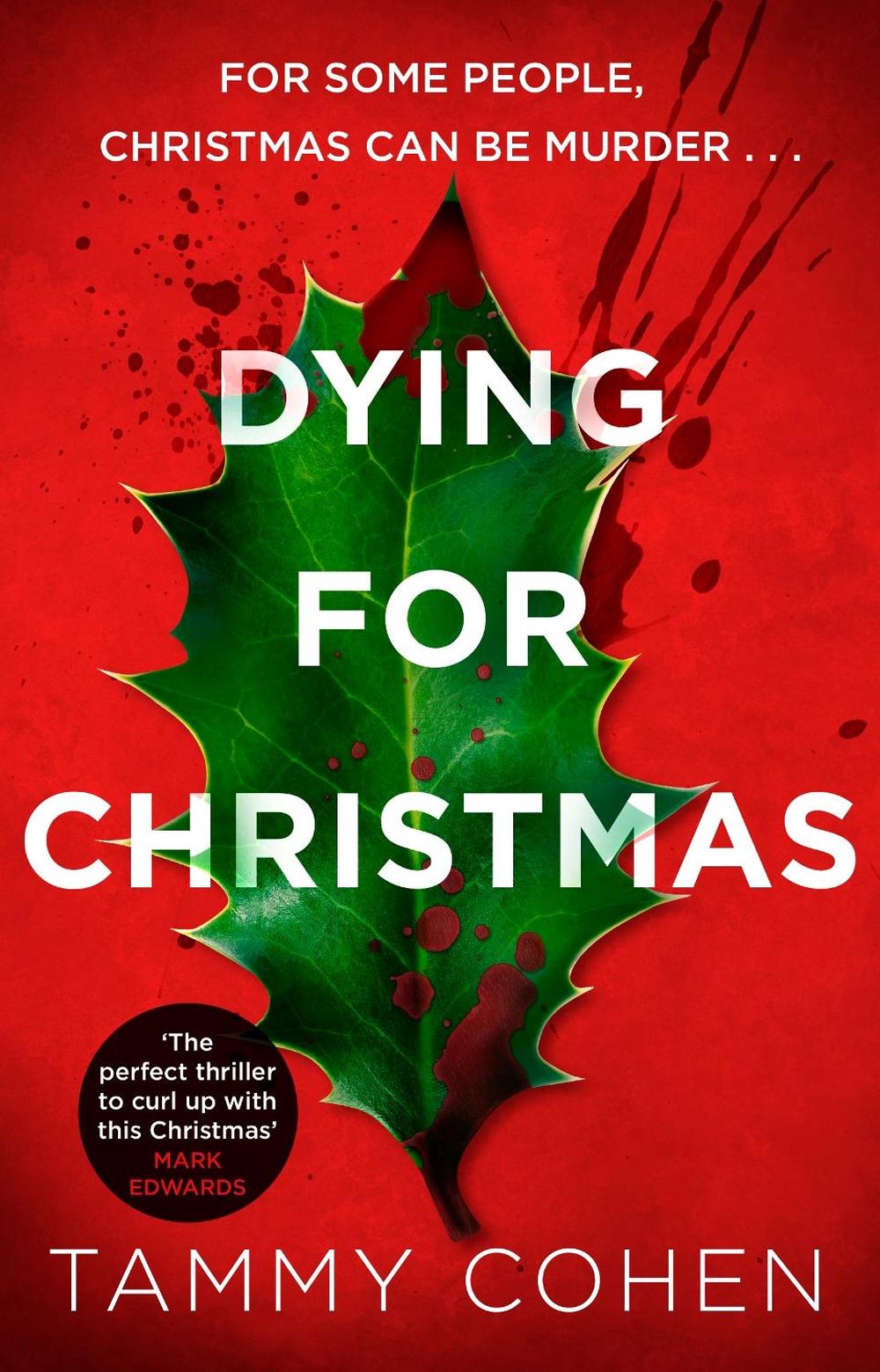 Dying for Christmas by Tammy Cohen - ISBN: 9781784160173
