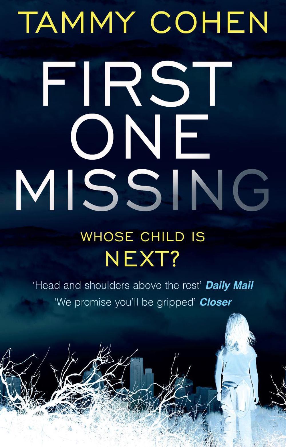 First One Missing by Tammy Cohen - ISBN: 9781784160180