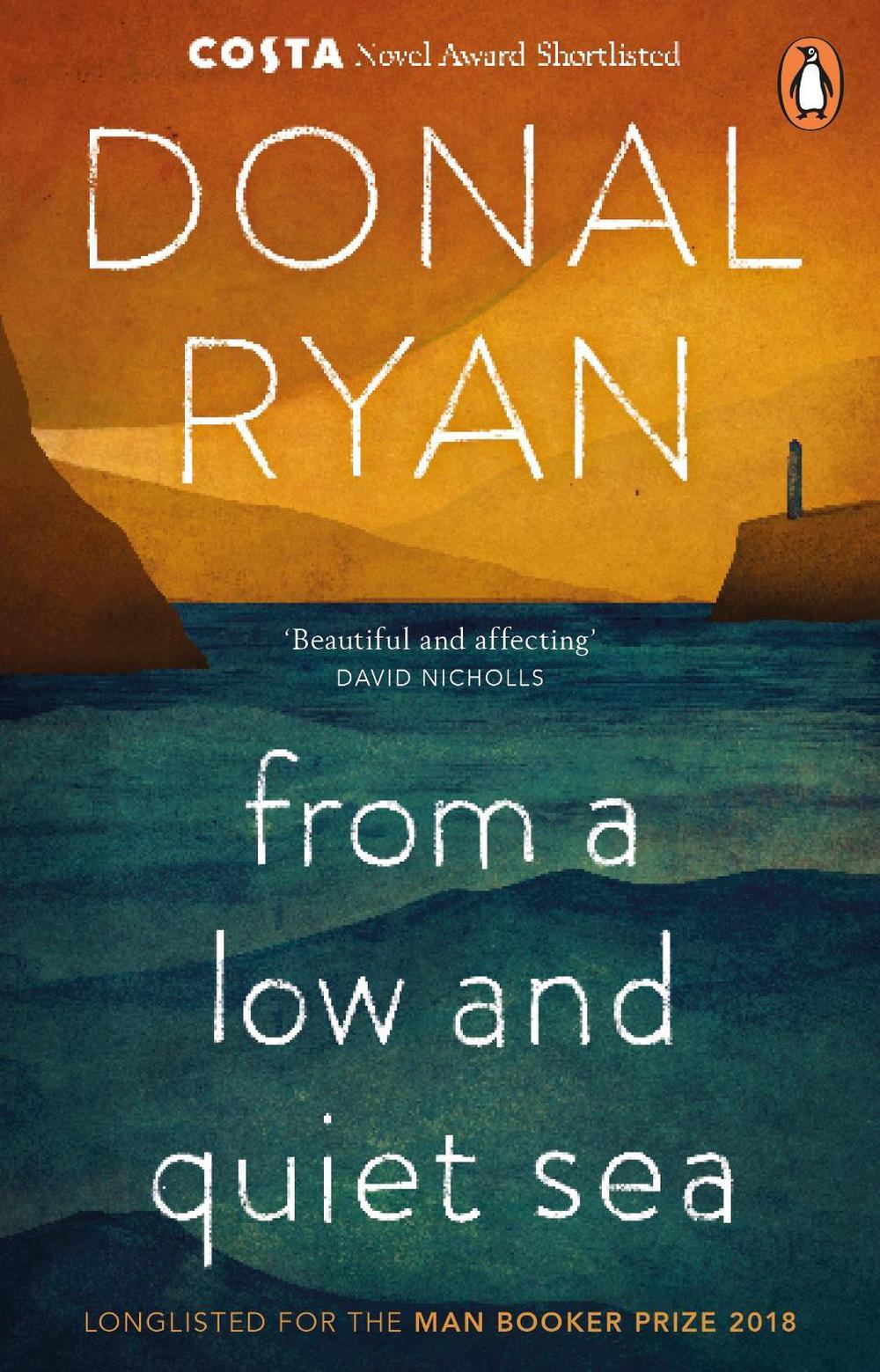 From a Low and Quiet Sea by Donal Ryan - ISBN: 9781784160265