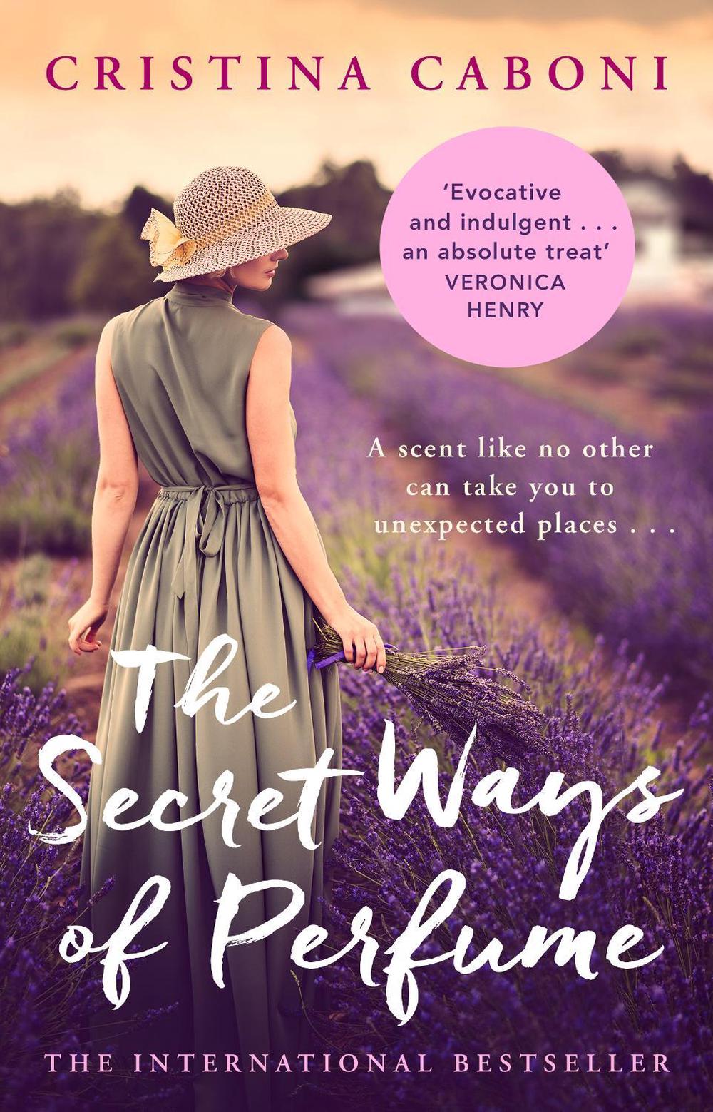 The Secret Ways of Perfume by Cristina Caboni - ISBN: 9781784160500