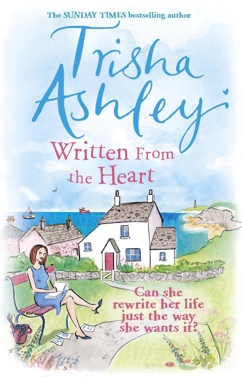 Written From the Heart by Trisha Ashley - ISBN: 9781784160883