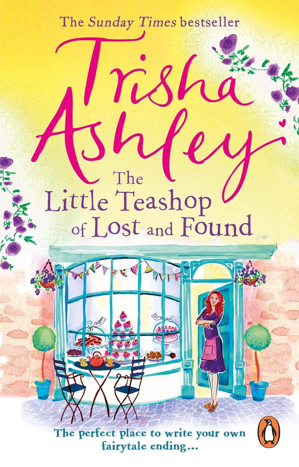 The Little Teashop of Lost and Found by Trisha Ashley - ISBN: 9781784160913