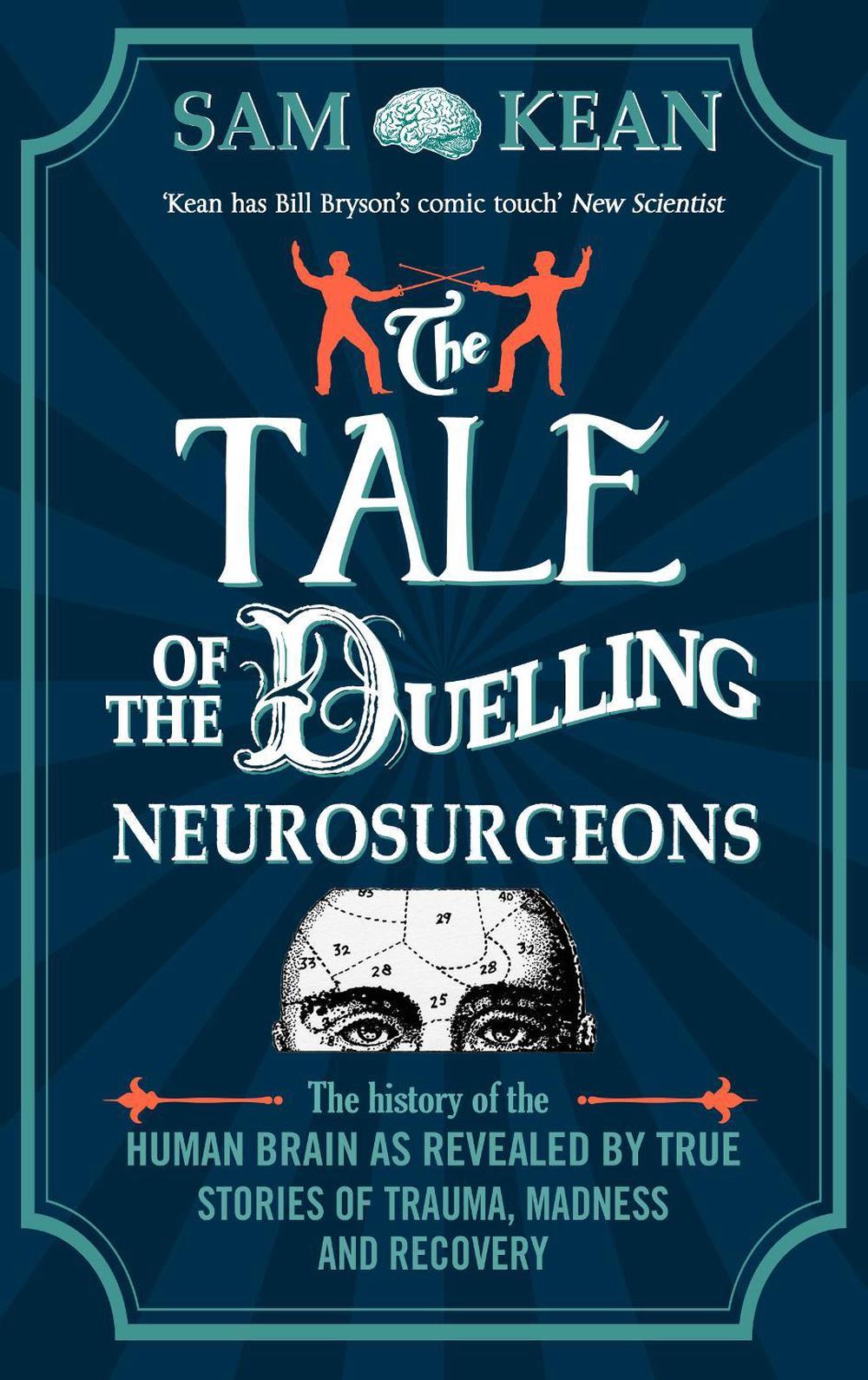 The Tale of the Duelling Neurosurgeons, 9781784161033